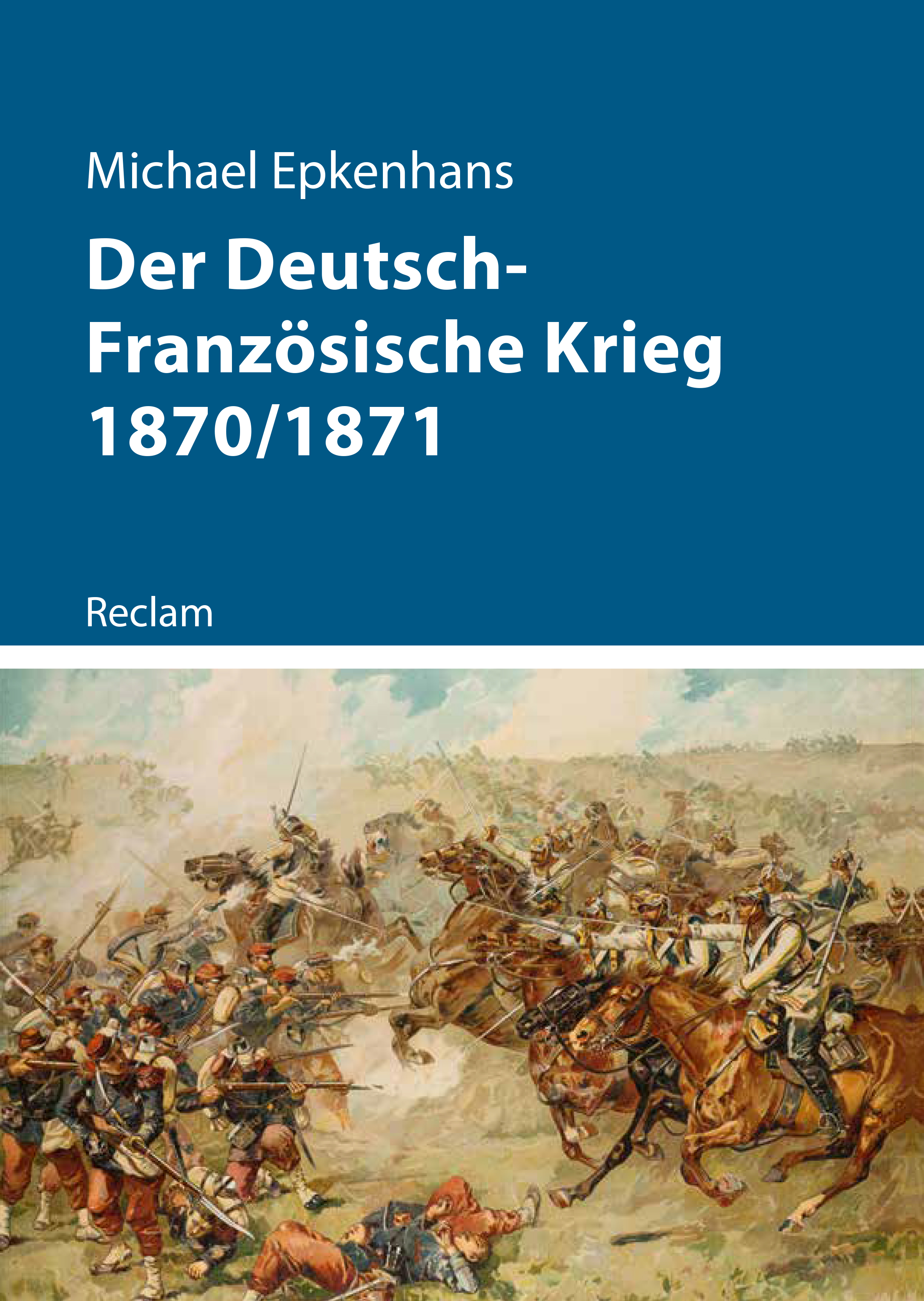 Buchtitel der Deutsch-Französische Krieg mit Farblithografie der Schlacht bei Vionville am 16. August 1870. 