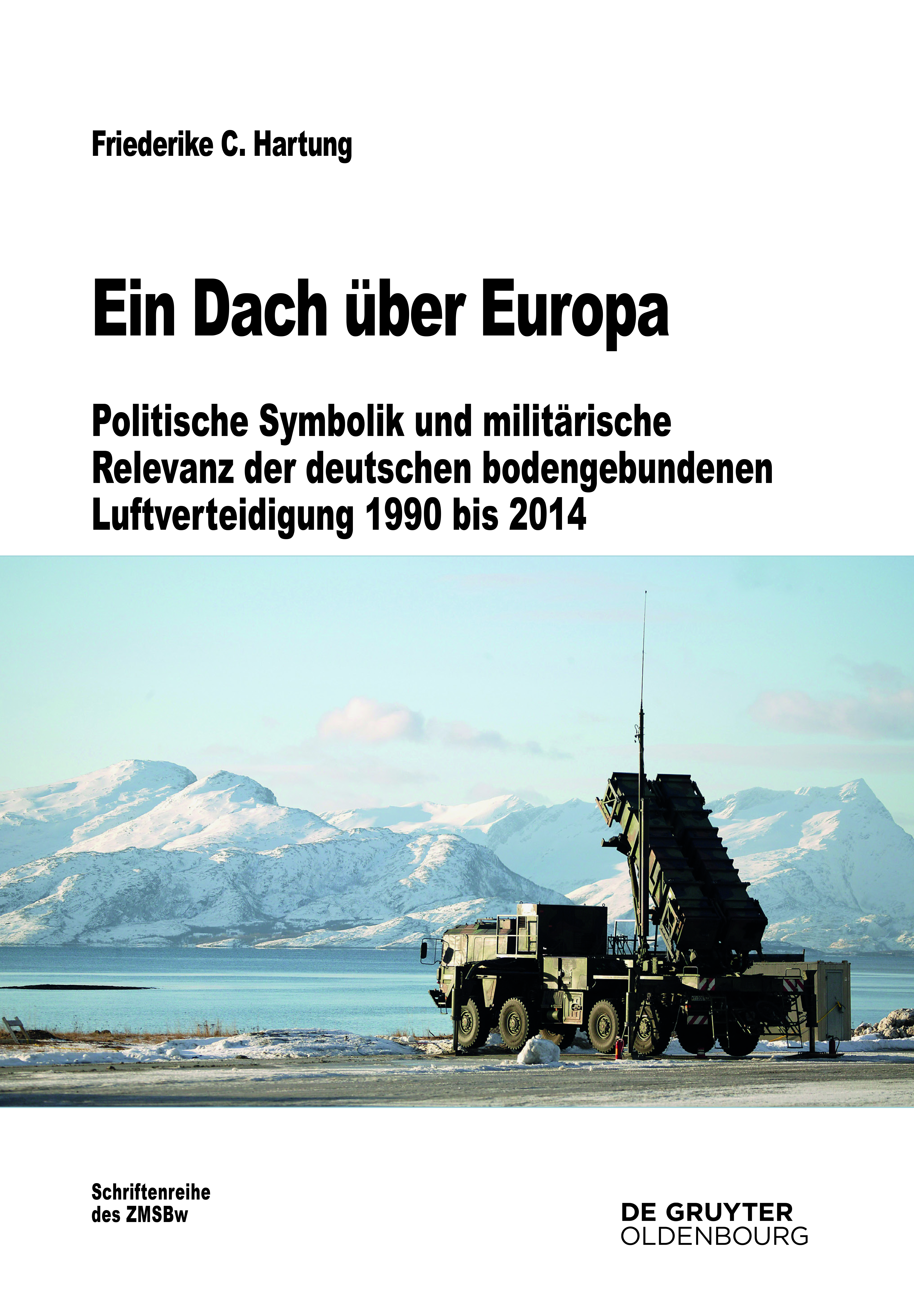 Friederike C. Hartung, Ein Dach über Europa