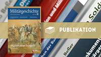 Collage aus Cover der Militärgeschichtlichen Zeitschrift, im Hintergrund eine Buchreihe