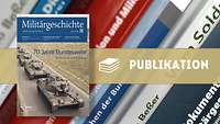 Collage aus Cover der Militärgeschichtlichen Zeitschrift, im Hintergrund eine Buchreihe